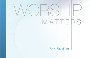 worship matters bob kauflin ebook3000
